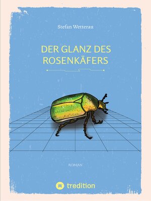 cover image of Der Glanz des Rosenkäfers